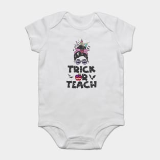 Trick Or Teach Messy Bun Halloween Teacher Costume Baby Bodysuit